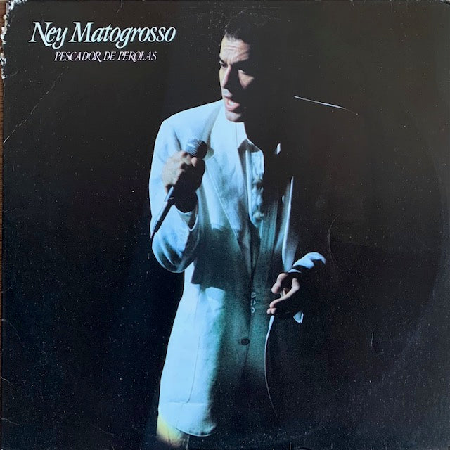 Ney Matogrosso - Pescador De Pérolas