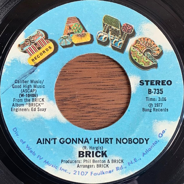 Brick - Ain't Gonna' Hurt Nobody