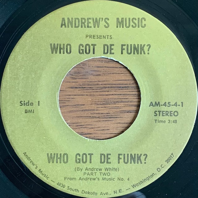 Andrew White - Who Got De Funk?