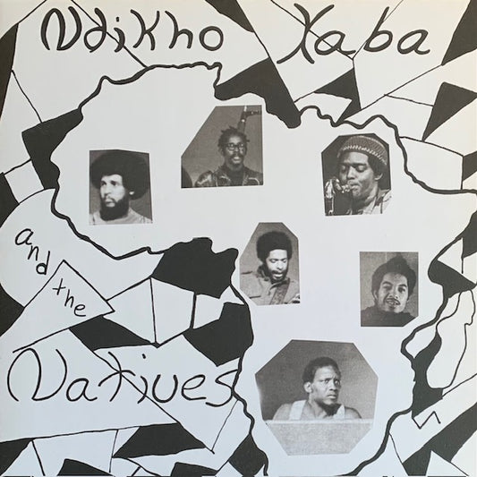 Ndikho Xaba And The Natives - Ndikho Xaba And The Natives