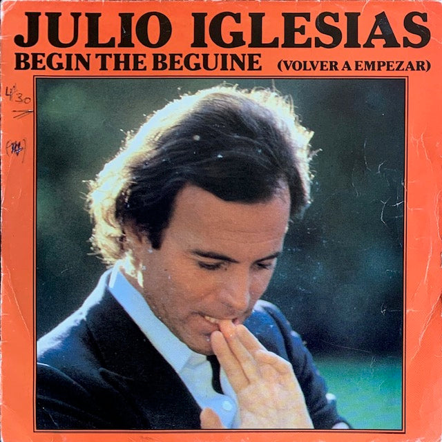 Julio Iglesias - Begin The Beguine (Volver A Empezar)