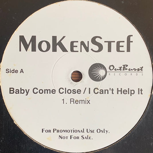MoKenStef - Baby Come Close / I Can't Help It