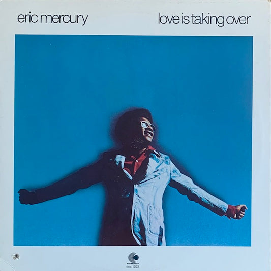 Eric Mercury - Love Is Taking Over