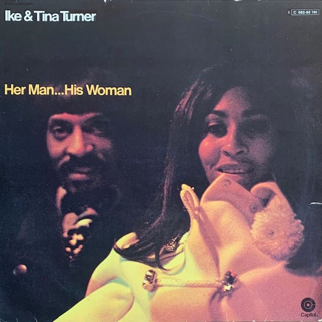 Ike & Tina Turner - Her Man... His Woman