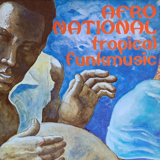 Afro National - Tropical Funkmusic
