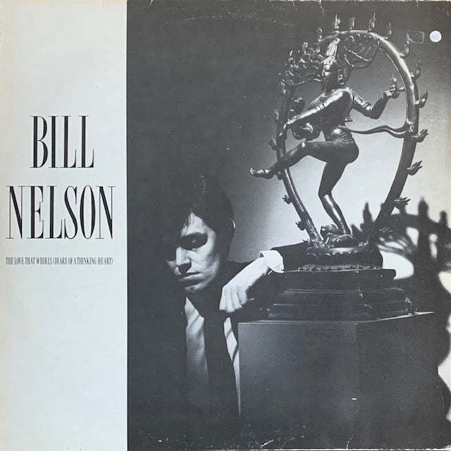 Bill Nelson - The Love That Whirls (Diary Of A Thinking Heart) / La Belle Et La Bête (Beauty And The Beast)