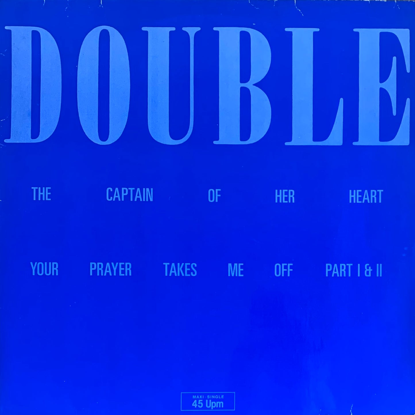 Double - Your Prayer Takes Me Off
