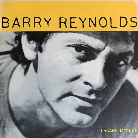 Barry Reynolds - I Scare Myself