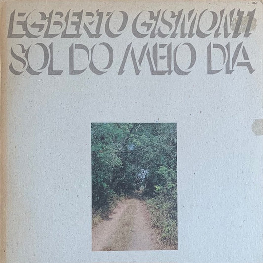 Egberto Gismonti - Sol Do Meio Dia (輝く陽)