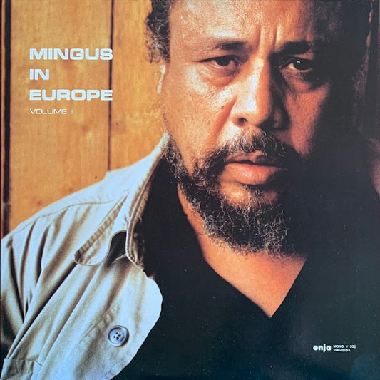 Charles Mingus - Mingus In Europe Volume II