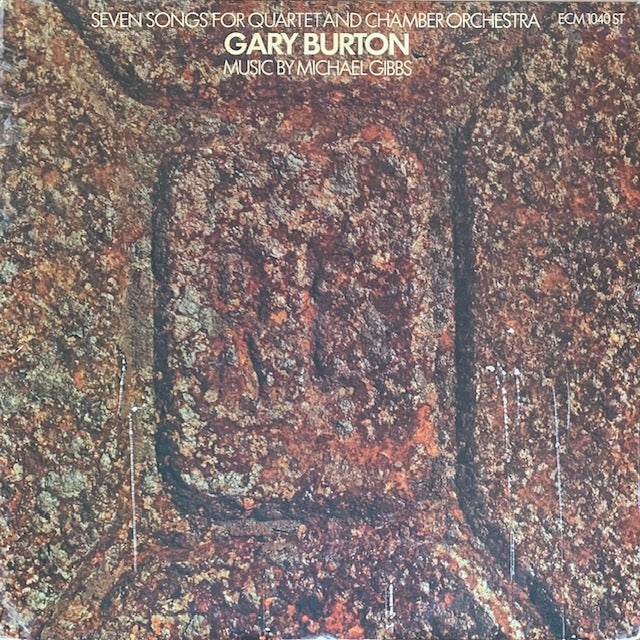 Gary Burton - Seven Songs For Quartet And Chamber Orchestra