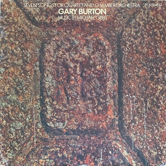 Gary Burton - Seven Songs For Quartet And Chamber Orchestra