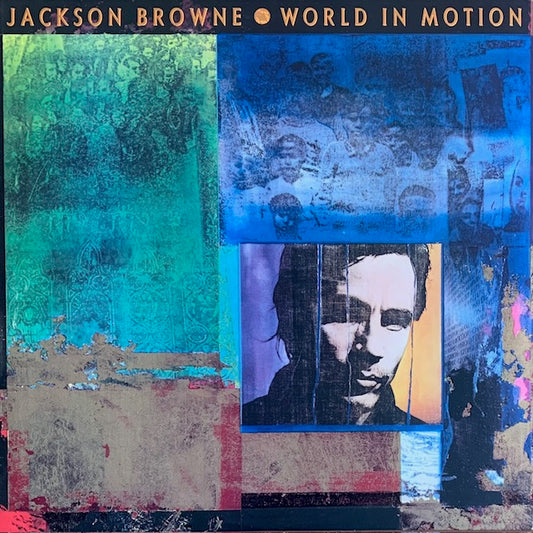 Jackson Browne - World In Motion