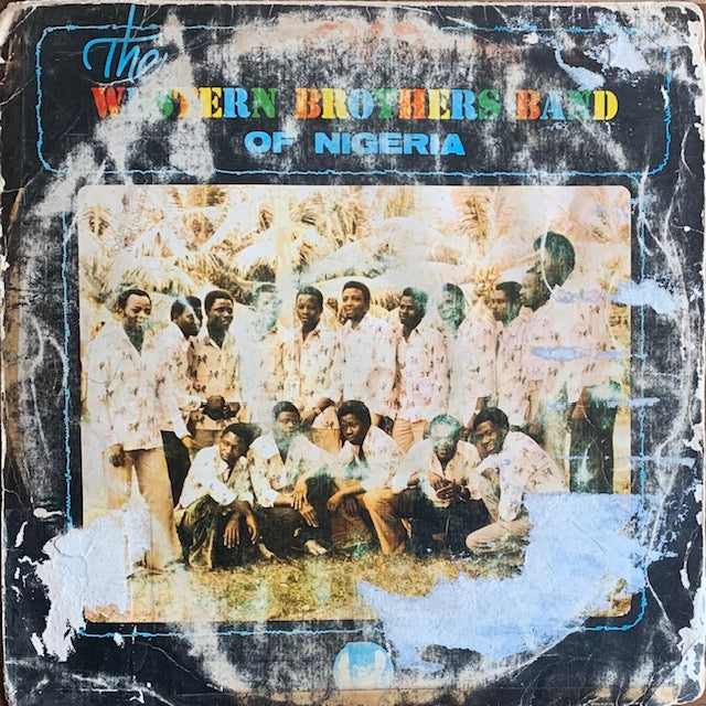 Western Brothers Band Of Nigeria - Western Brothers Band Of Nigeria