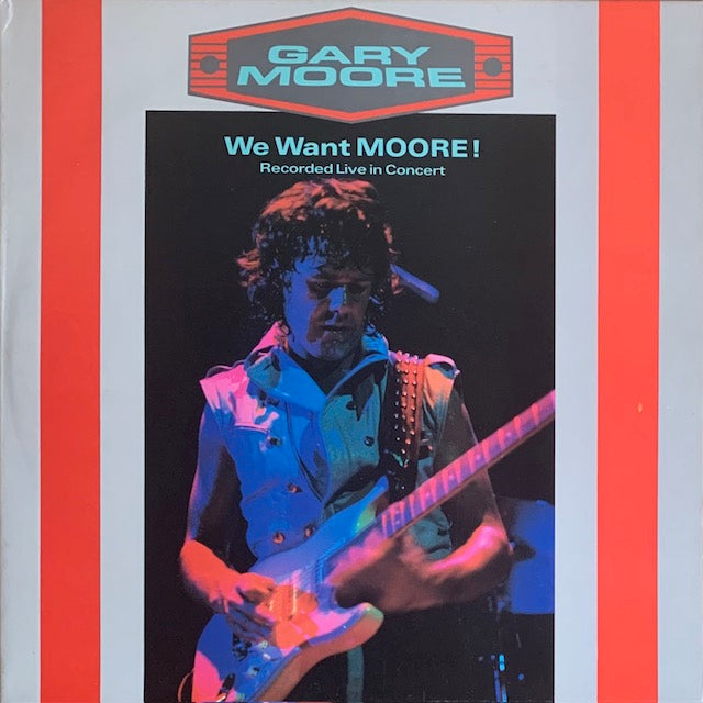 Gary Moore - We Want Moore!