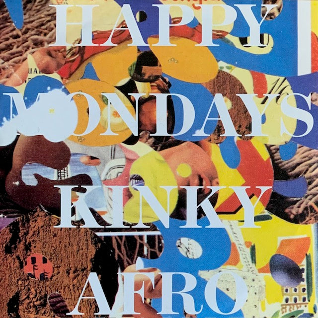 Happy Mondays - Kinky Afro [7”]