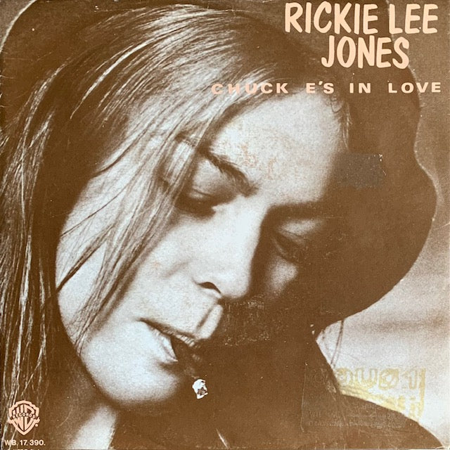 Rickie Lee Jones - Chuck E.'s In Love [7”]