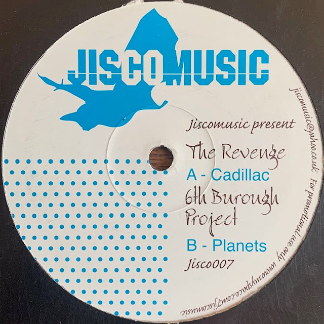 The Revenge / 6th Burough Project - Cadillac / Planets