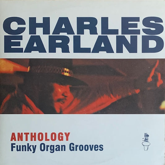 Charles Earland - Anthology - Funky Organ Grooves