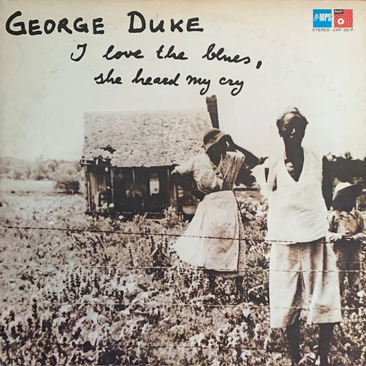 George Duke - I Love The Blues, She Heard My Cry