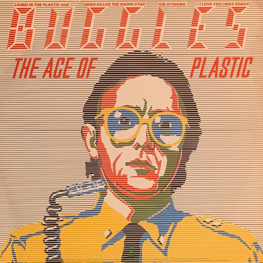Buggles - The Age Of Plastic