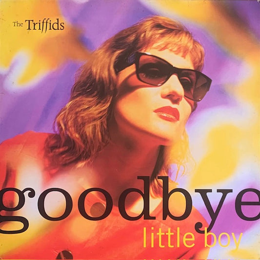 Triffids - Goodbye Little Boy