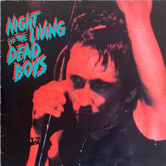 Dead Boys - Night Of The Living Dead Boys