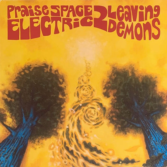 Praise Space Electric - 2 Leaving Demons