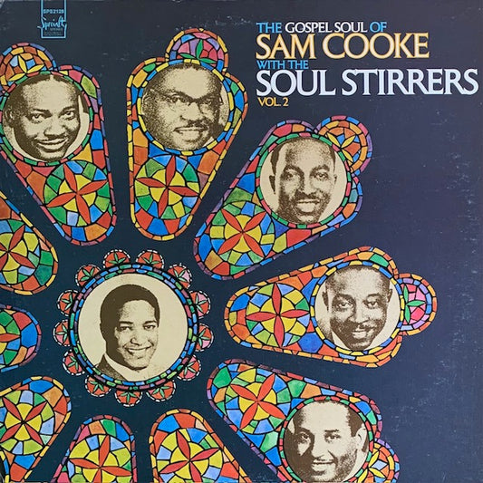 Sam Cooke - The Gospel Soul Of Sam Cooke With The Soul Stirrers Vol. 2