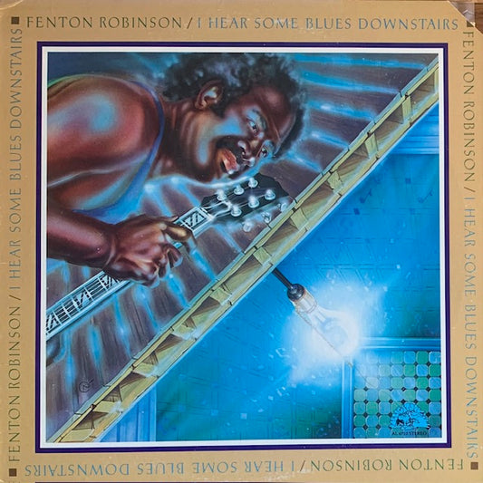 Fenton Robinson - I Hear Some Blues Downstairs