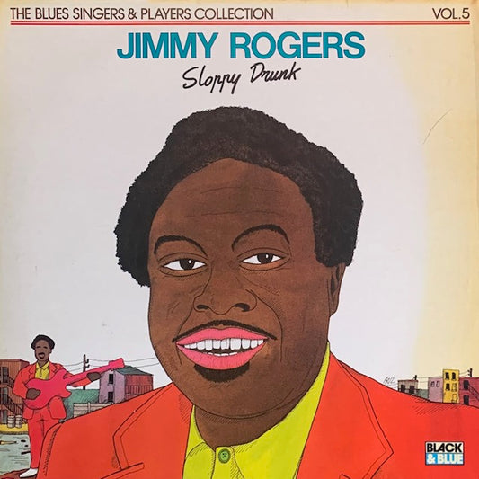 Jimmy Rogers - Sloppy Drunk
