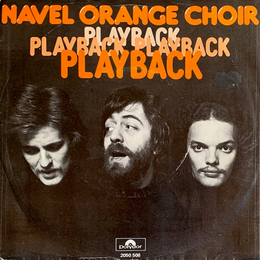 Navel Orange Choir - Playback [7”]