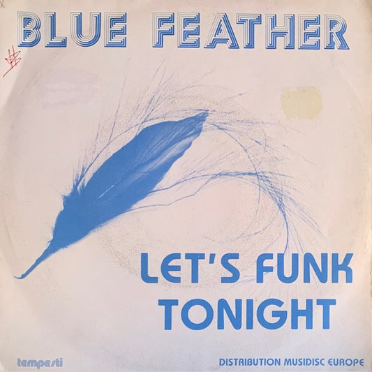 Blue Feather - Let's Funk Tonight [7”]