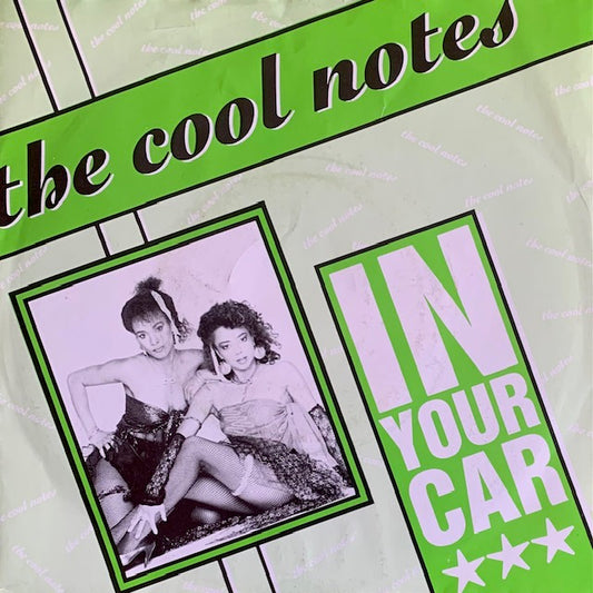 Cool Notes - In Your Car [7”]
