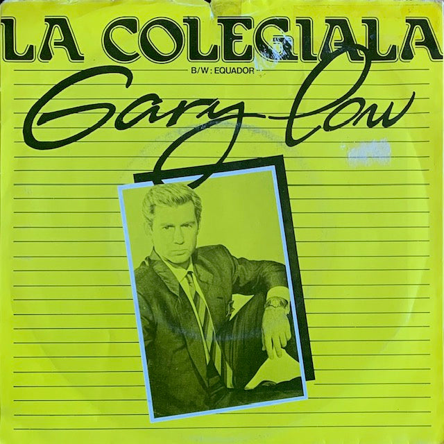 Gary Low - La Colegiala [7”]