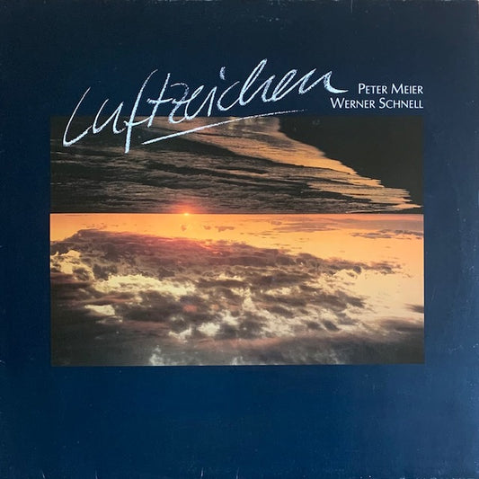 Peter Meier / Werner Schnell - Luftzeichen