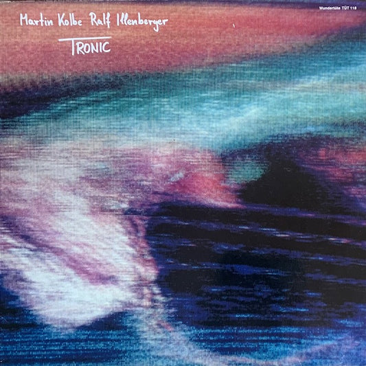 Martin Kolbe / Ralf Illenberger - Tronic