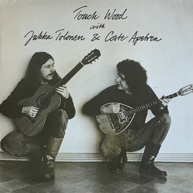 Jukka Tolonen & Coste Apetrea - Touch Wood