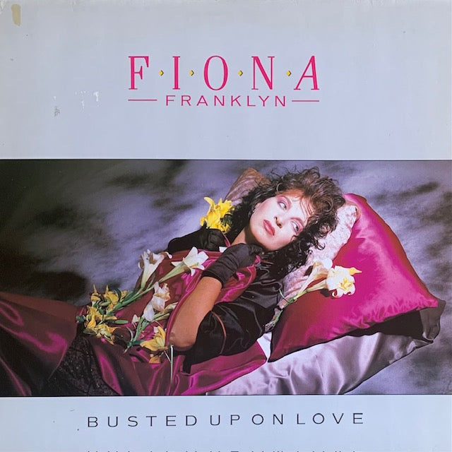 Fiona Franklyn - Busted Up On Love