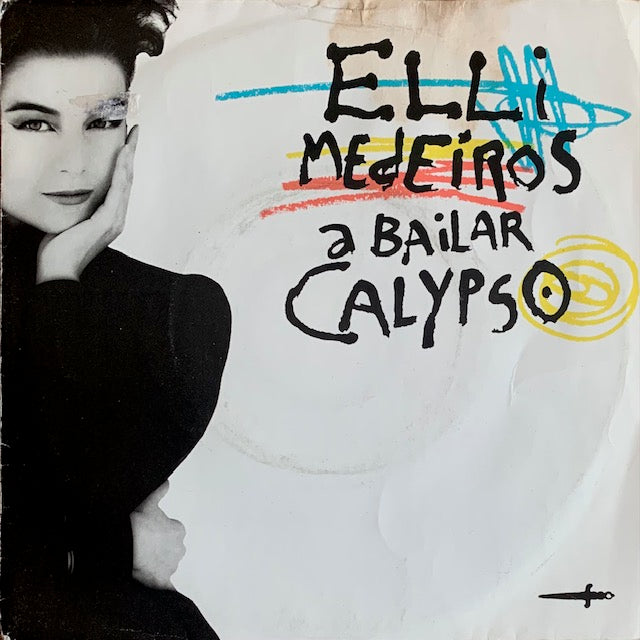 Elli Medeiros - A Bailar Calypso [7”]