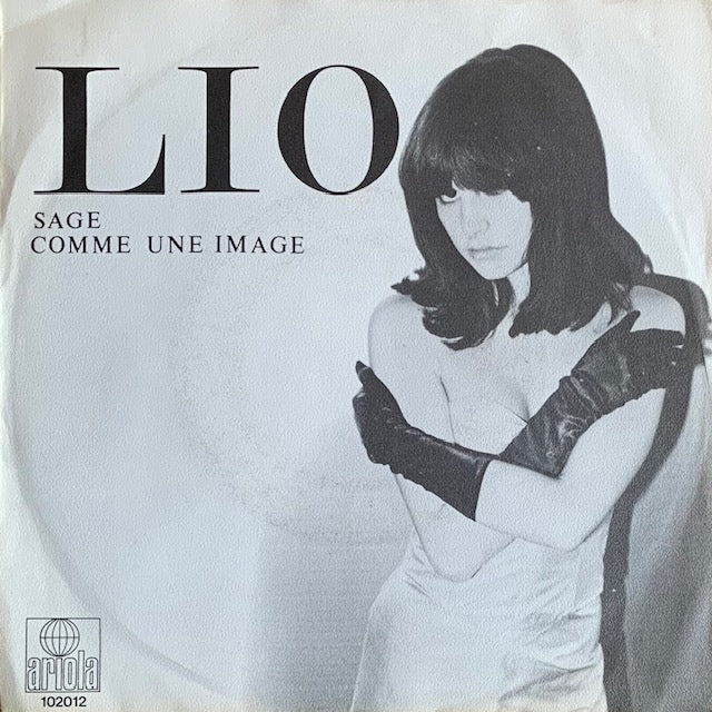 Lio - Sage Comme Une Image [7”]