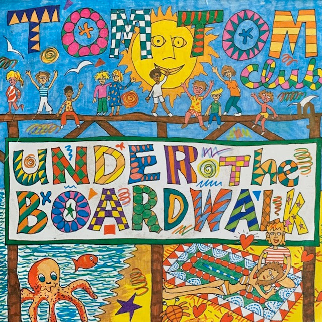 Tom Tom Club - Under The Boardwalk [7”]