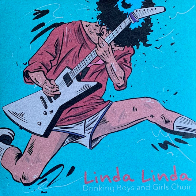 Drinking Boys and Girls Choir - Linda Linda [7”]