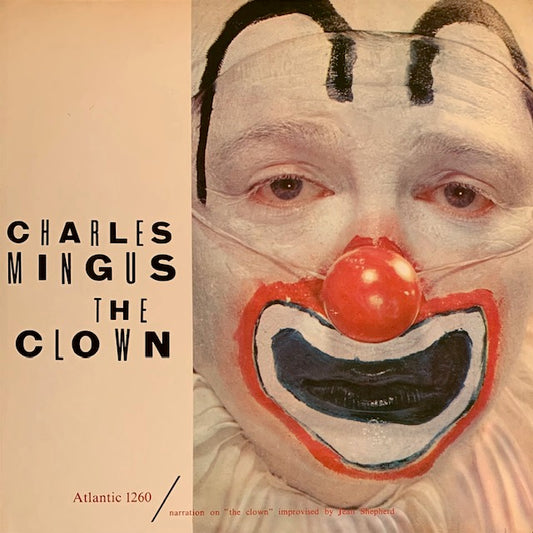 Charles Mingus - The Clown (道化師)