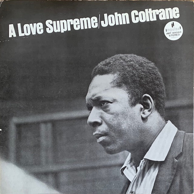 John Coltrane - A Love Supreme (至上の愛)