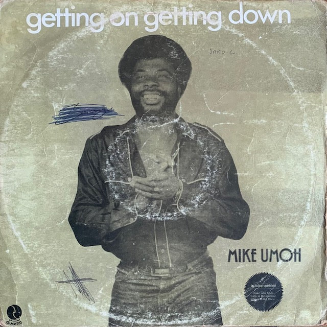 Mike Umoh - Getting On Getting Down