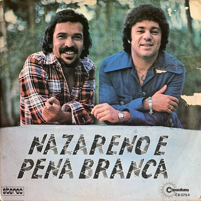 Nazareno E Pena Branca - Nazareno E Pena Branca ［7"］