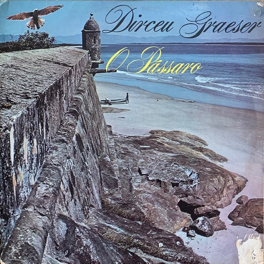 Dirceu Graeser - O Pássaro