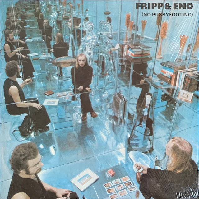 Fripp & Eno - (No Pussyfooting)