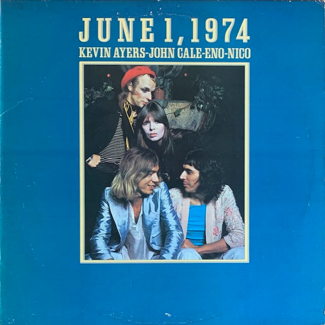 Kevin Ayers – John Cale - Eno – Nico - June 1, 1974
